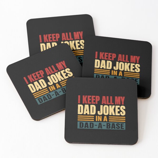 Item preview, I Keep All My Dad Jokes In A Dad-A-Base Funny Father Humor designed and sold by RetroMini2026.