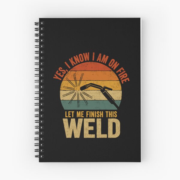 Item preview, Yes, I Know I Am On Fire Let Me Finish This Weld Welder Tradesman Metalworker designed and sold by JonesFlora2025.
