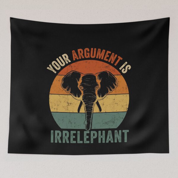 Item preview, Your Argument Is Irrelephant Funny Elephant Pun Animal Humor designed and sold by JonesFlora2025.
