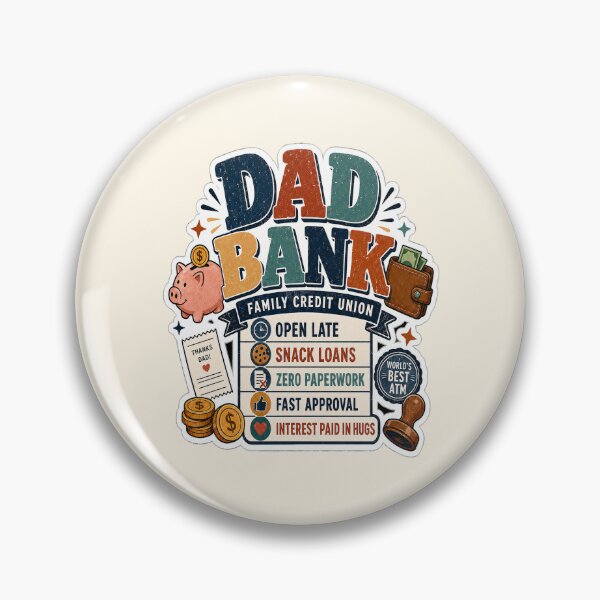 Item preview, Dad Bank Family Credit Union designed and sold by ElisaTurcotte.
