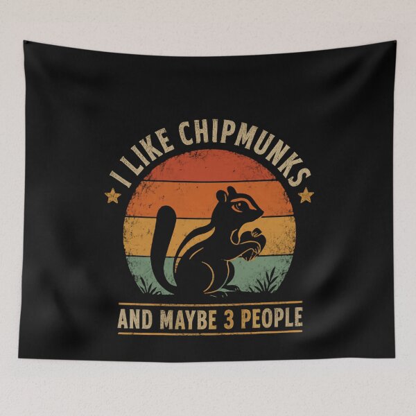 Item preview, I Like Chipmunks And Maybe 3 People Chipmunk Lover Introvert Humor designed and sold by JonesFlora2025.