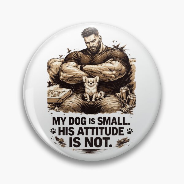 Item preview, My Dog Is Small His Attitude Is Not designed and sold by Print Loft.