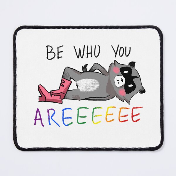 Item preview, Be who you are racoon designed and sold by Raccoondoodles.
