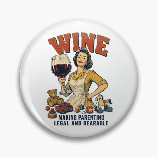 Item preview, Wine Funny Sarcastic Vintage Parenting Humor designed and sold by journeyengine.