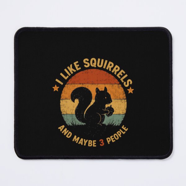 Item preview, I Like Squirrels And Maybe 3 People Introvert Humor Squirrel Lover designed and sold by JonesFlora2025.