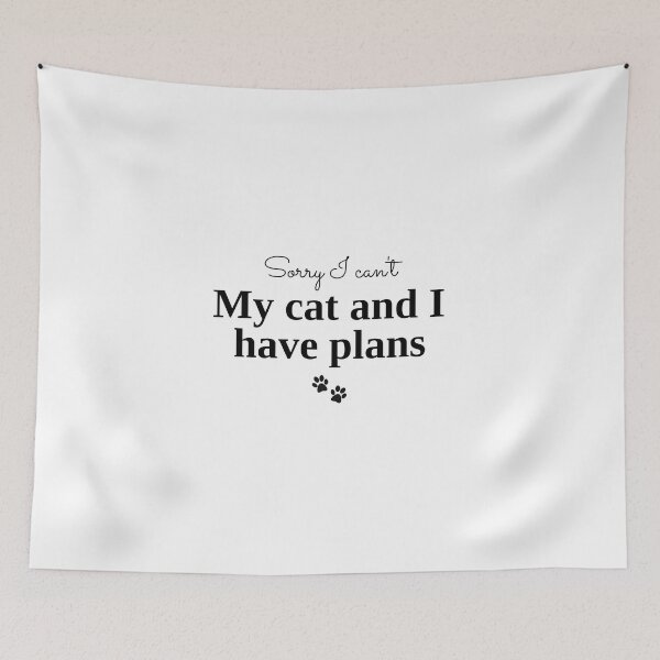 Item preview, Sorry I Can't My Cat and I Have Plans Funny Cat Lover Quote designed and sold by ade-datt.