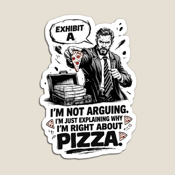 Item preview, Not Arguing Explaining Right About Pizza designed and sold by Print Loft.