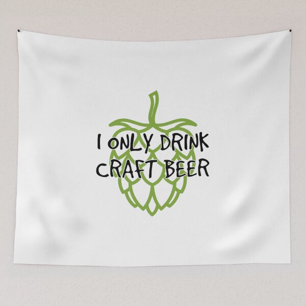 Item preview, I Only Drink Craft Beer designed and sold by InspiredQuotes.