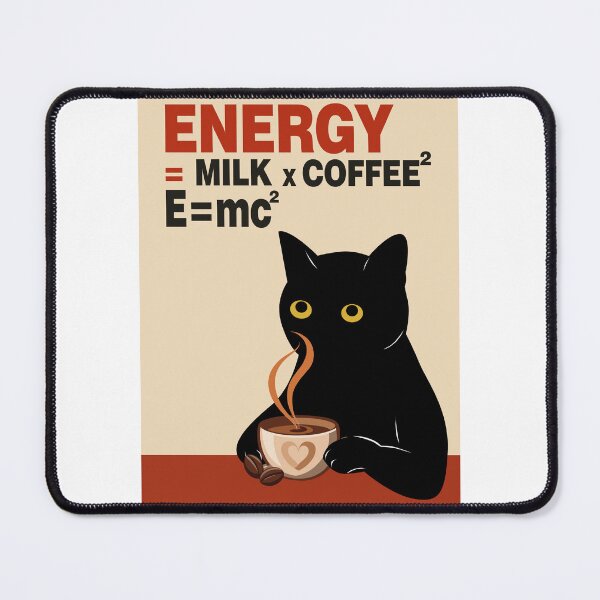 Item preview, Energy: Milk x Coffee Squared Cat | ENERGY = MILK x COFFEE² Cat designed and sold by PurrfectHome.