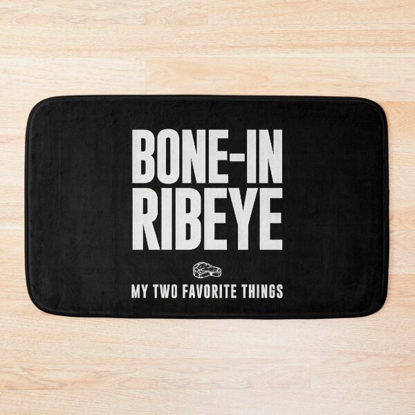 Item preview, Bone In Ribeye My Two Favorite Things designed and sold by Millsoft.
