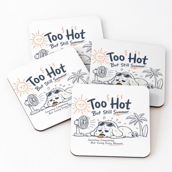Item preview, Too Hot But Still Summer designed and sold by Moonya26.