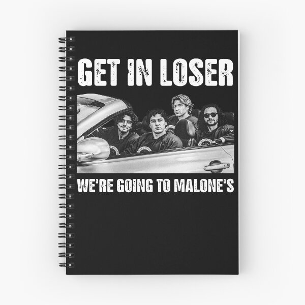 Item preview, Off-campus Get in loser, we're going to Malone designed and sold by Serdinas.