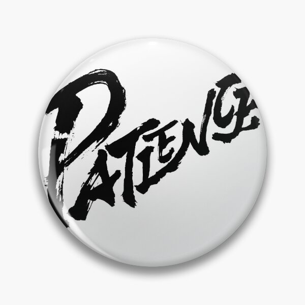 Item preview, PATIENCE (V.1-1) designed and sold by Kakaf Ink.