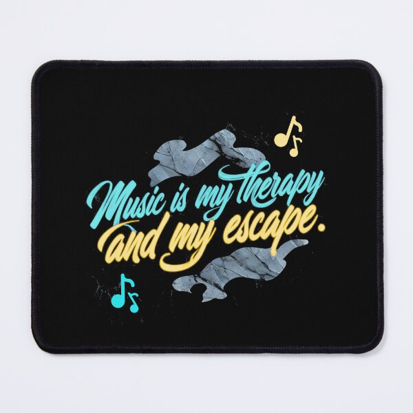 Item preview, Music Is My Therapy and My Escape designed and sold by Stefrait-7.