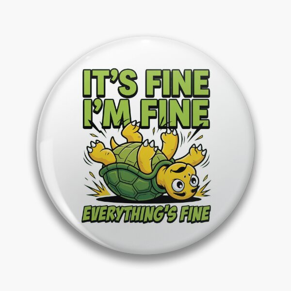 Item preview, It's Fine I'm Fine Funny Turtle Design designed and sold by TshirtsOnline-.