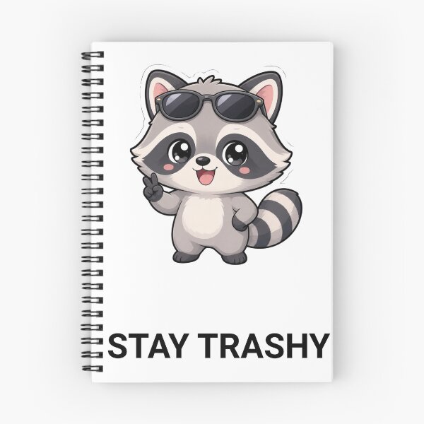 Item preview, Stay Trashy Cute Kawaii Raccoon Saying designed and sold by BoosterShop.