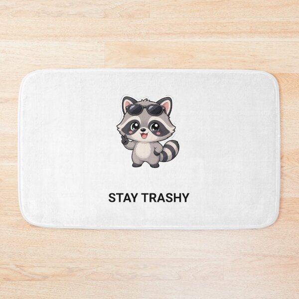 Item preview, Stay Trashy Cute Kawaii Raccoon Saying designed and sold by BoosterShop.