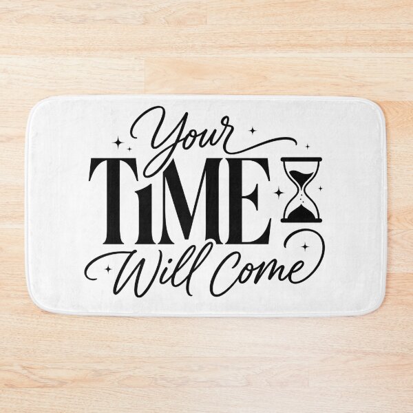 Item preview, Your Time Will Come | Inspirational Typography Artwork designed and sold by lalitacreations.