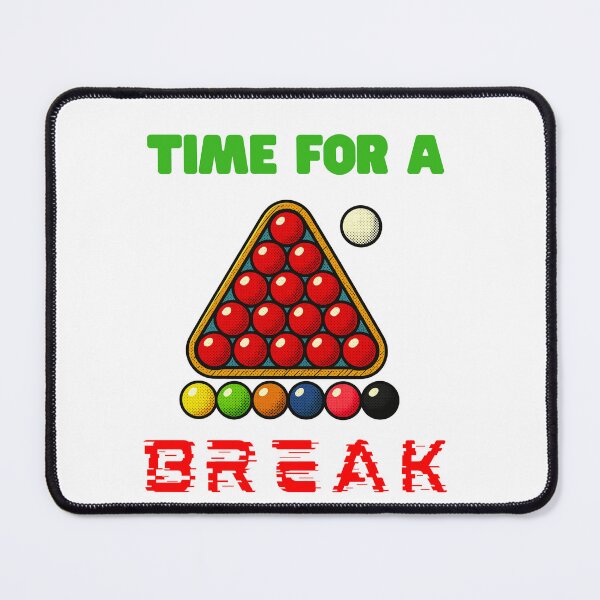 Item preview, SNOOKER TIME FOR A BREAK HUMOROUS BILLIARDS designed and sold by Dynasticnow.