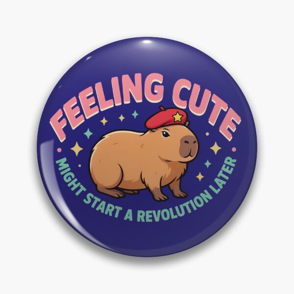 Item preview, Feeling Cute Might Start A Revolution Later Funny Capybara Meme designed and sold by Malaryk.