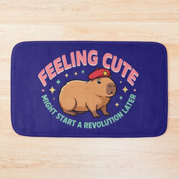 Item preview, Feeling Cute Might Start A Revolution Later Funny Capybara Meme designed and sold by Malaryk.