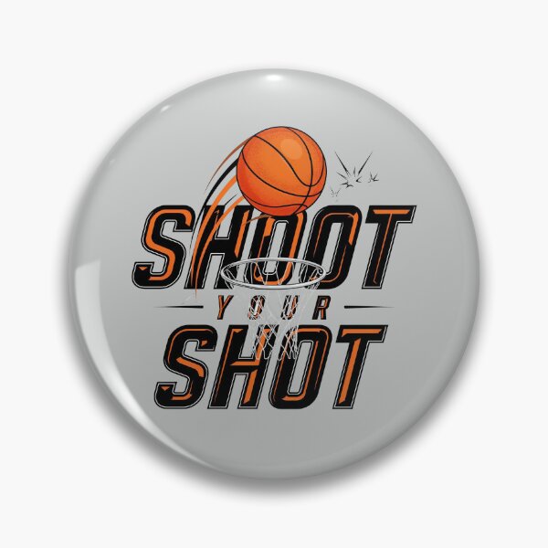 Item preview, Shoot Your Shot Basketball Motivational Design designed and sold by WikaKowalczyk.