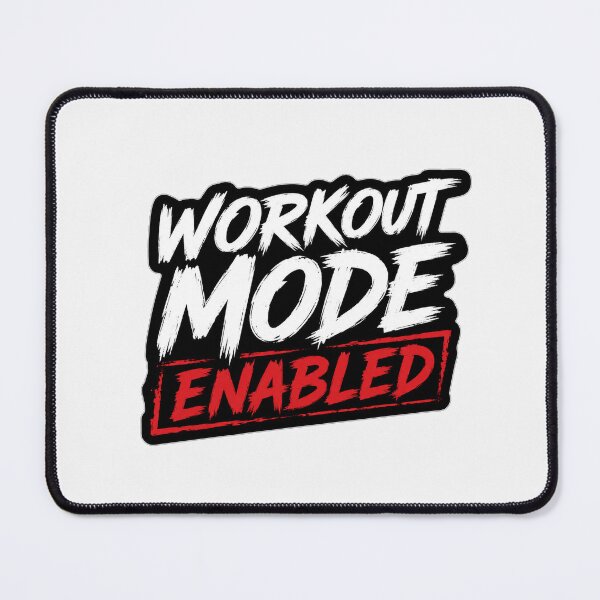 Item preview, Workout Mode Enabled Fitness Motivation designed and sold by Owcomm.