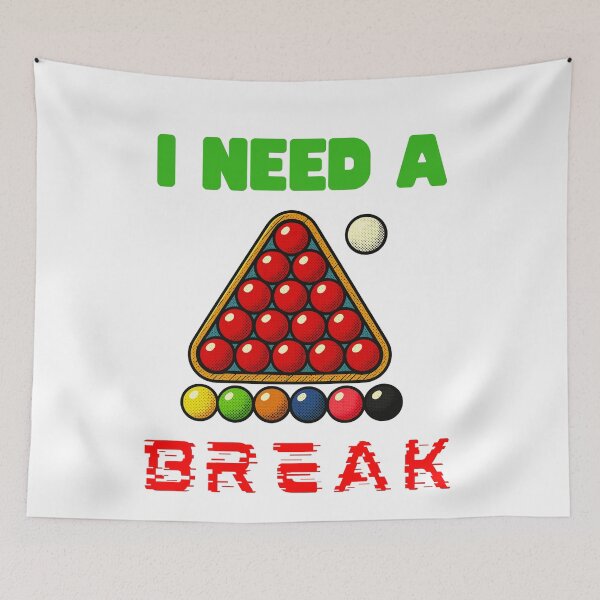 Item preview, FUNNY SNOOKER I NEED A BREAK HUMOROUS BILLIARDS designed and sold by Dynasticnow.
