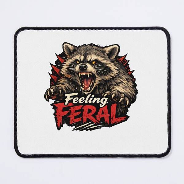 Item preview, Feeling Feral Raccoon Aggressive Animal designed and sold by Owcomm.