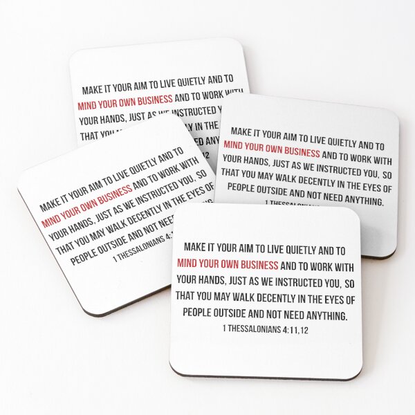 Item preview, 1 Thessalonians 4:11,12 mind your own business designed and sold by princessadalin.