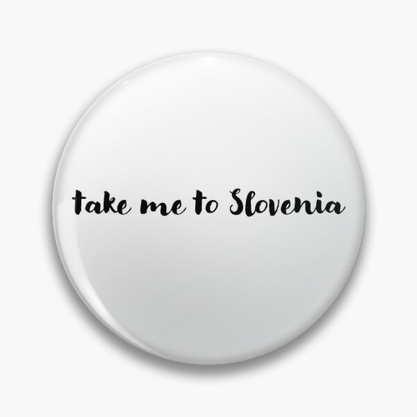 Item preview, Take Me to Slovenia – Travel Quote designed and sold by shufflik.