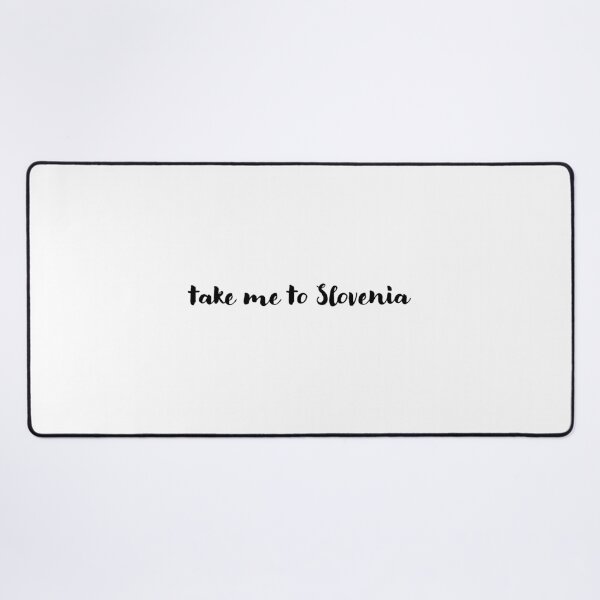 Item preview, Take Me to Slovenia – Travel Quote designed and sold by shufflik.