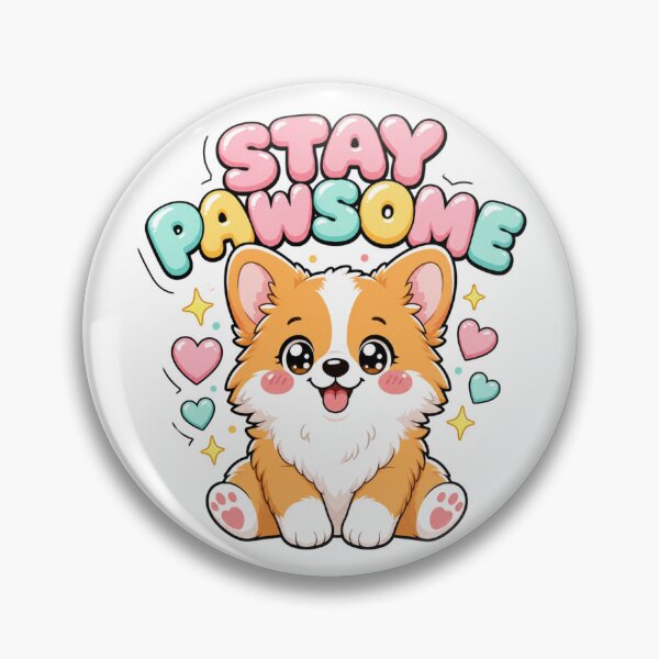 Item preview, Stay Pawsome Kawaii Corgi Dog Saying designed and sold by BoosterShop.