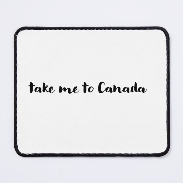 Item preview, Take Me to Canada Travel Quote designed and sold by shufflik.