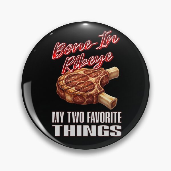 Item preview, Bone In Ribeye My Two Favorite Things designed and sold by TheEndDesign.
