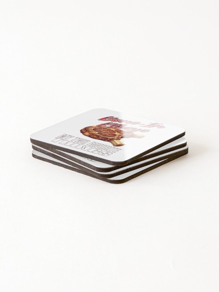 Thumbnail 4 of 5, Coasters (Set of 4), Bone In Ribeye My Two Favorite Things designed and sold by TheEndDesign.