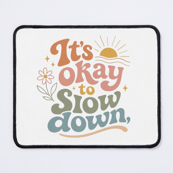 Item preview, It's Okay to Slow Down Sticker - Retro 70s Mental Health Quote designed and sold by Expats Studio.