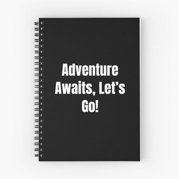 Item preview, Adventure Awaits, Let's Go! (White Text) designed and sold by QuoteeApparel.