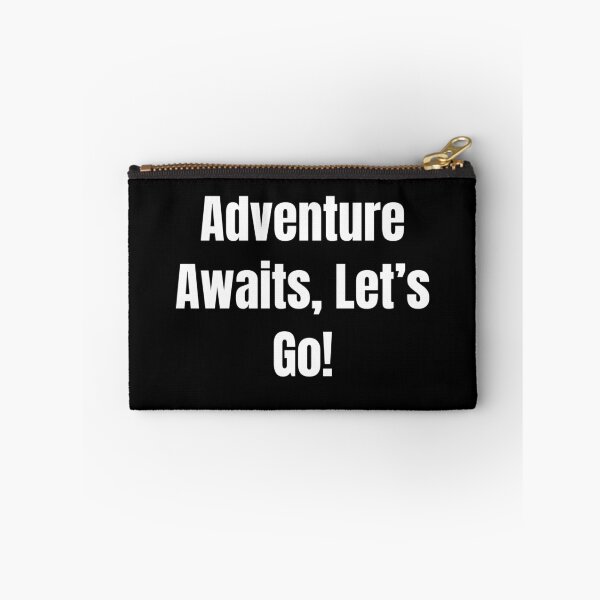 Item preview, Adventure Awaits, Let's Go! (White Text) designed and sold by QuoteeApparel.