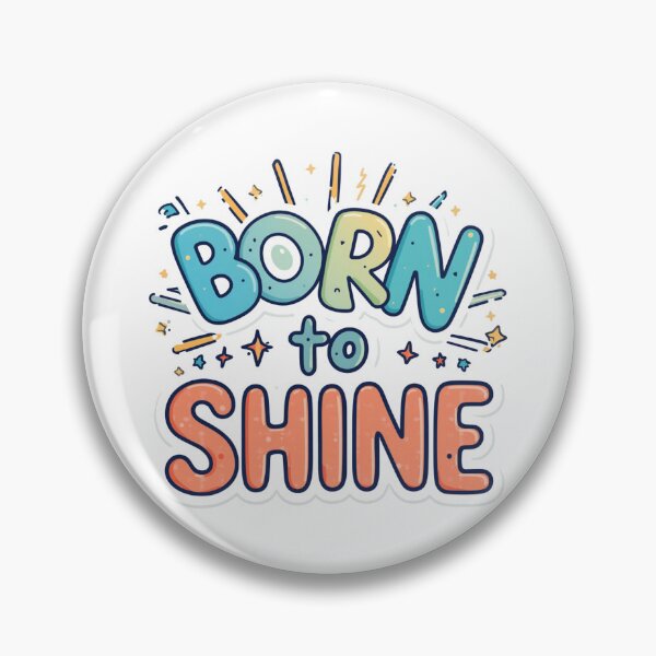 Item preview, Born to Shine - Down Syndrome Inclusion & Neurodiversity Art designed and sold by EchoPrint Co..