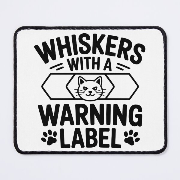Item preview, Whiskers With A Warning Label designed and sold by theartfulaspie.