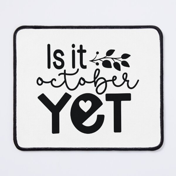 Item preview, Is It October Yet - Cute Fall Season Retro Vintage Aesthetic Leaves Pumpkin Spice Lover Gift designed and sold by FuzionRaptor.
