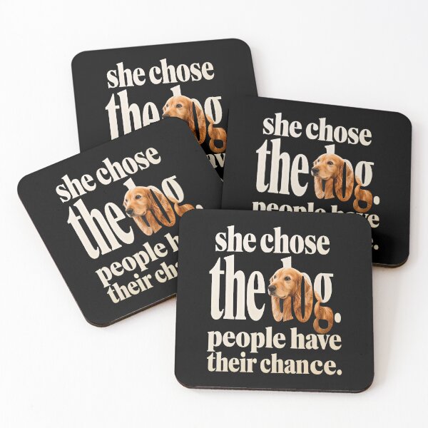 Item preview, She Chose The Dog People Had Their Chance  designed and sold by gear-posters.