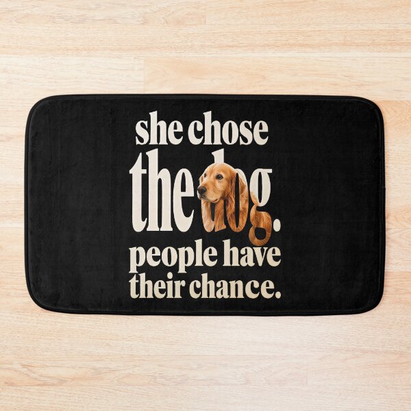 Item preview, She Chose The Dog People Had Their Chance  designed and sold by gear-posters.