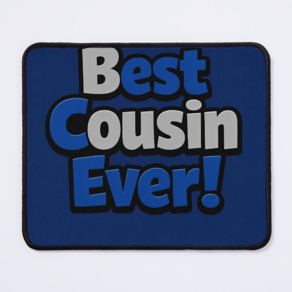 Item preview, Best Cousin Ever! designed and sold by Resilient Roots Customs Oakland.