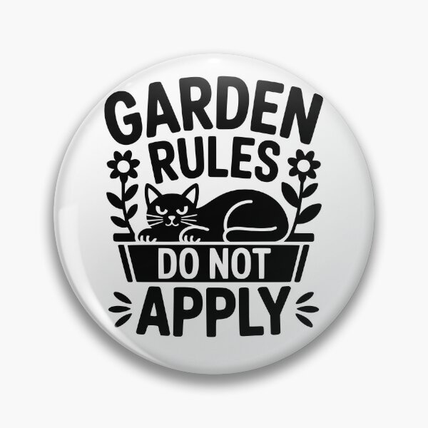 Item preview, Garden Rules Do Not Apply designed and sold by theartfulaspie.