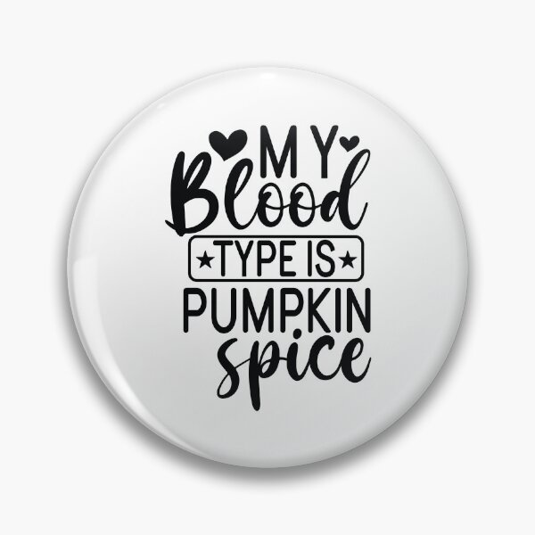 Item preview, My Blood Type Is Pumpkin Spice - Funny Cozy Fall Retro Aesthetic Thanksgiving Matching Family Autumn Gift Art designed and sold by FuzionRaptor.