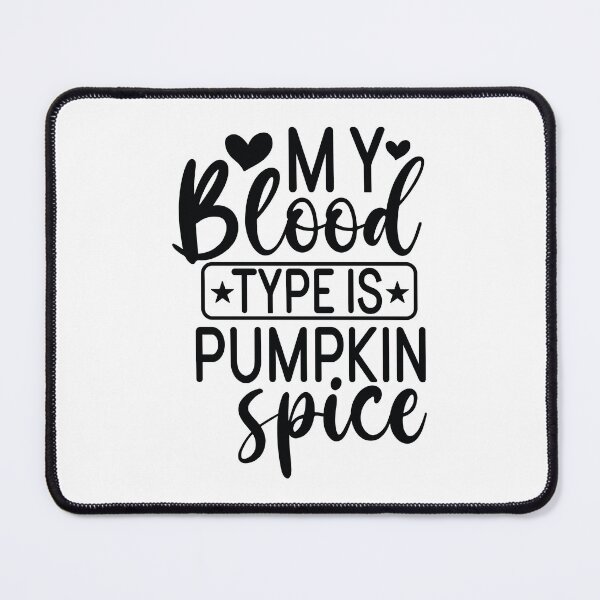 Item preview, My Blood Type Is Pumpkin Spice - Funny Cozy Fall Retro Aesthetic Thanksgiving Matching Family Autumn Gift Art designed and sold by FuzionRaptor.