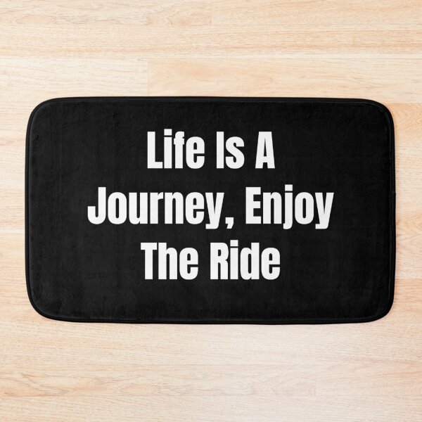 Item preview, Life Is A Journey, Enjoy The Ride (White Text) designed and sold by QuoteeApparel.
