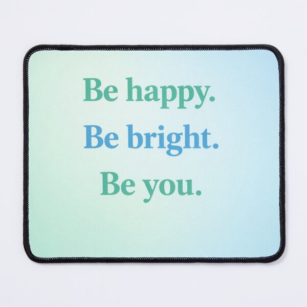 Item preview, Be happy.Be bright.Be you. designed and sold by Resilient Roots Customs Oakland.